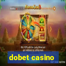 dobet casino